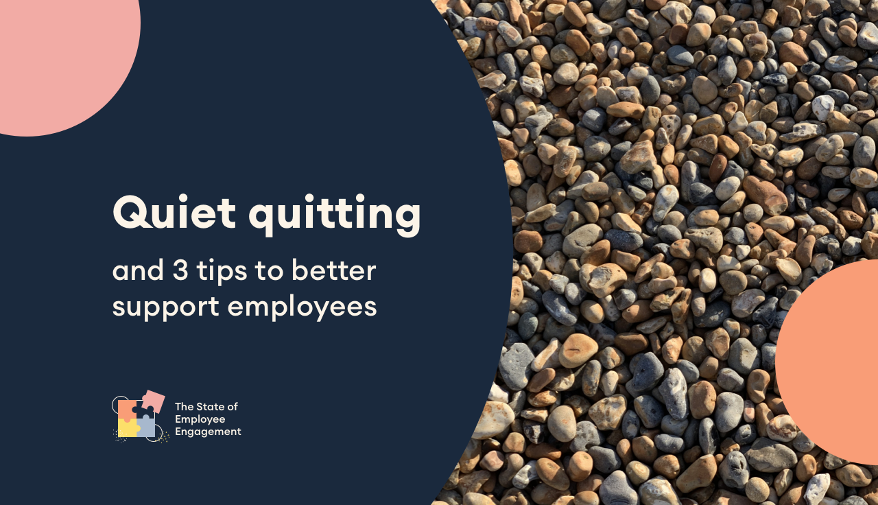 Quiet Quitting And 3 Tips To Better Support Employees | Seenit